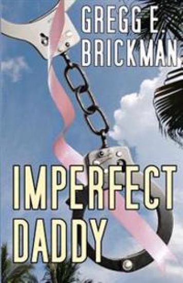 Imperfect Daddy: The Imperfect Series #2: A Sophia Burgess and Ray Stone Mystery