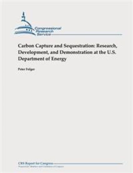 Carbon Capture and Sequestration: Research, Development, and Demonstration at the U.S. Department of Energy