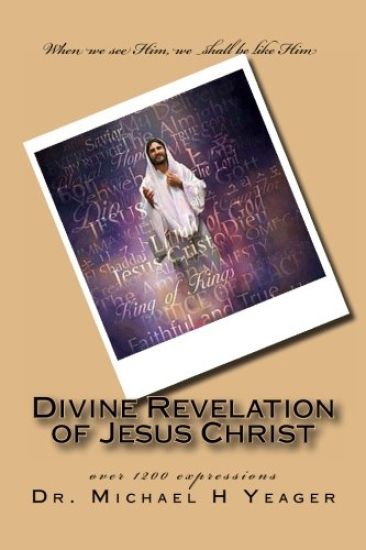 Divine Revelation Of Jesus Christ