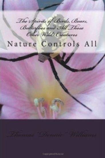 The Spirits of Birds, Bears, Butterflies and All Those Other Wild Creatures