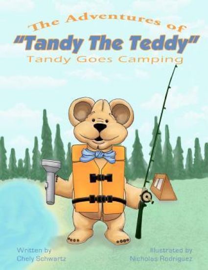 The Adventures of "Tandy The Teddy": Tandy Goes Camping