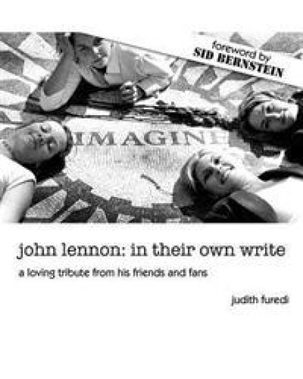 john lennon: in their own write: a loving tribute from his friends and fans