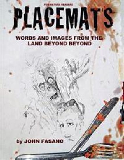 Placemats: Words and Images from the Land Beyond Beyond