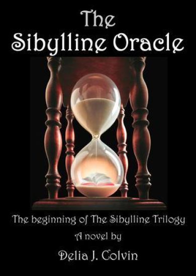 The Sibylline Oracle: The Beginning of the Sibylline Trilogy