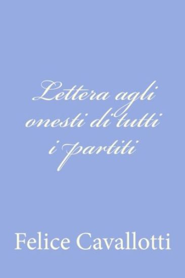 Lettera agli onesti di tutti i partiti