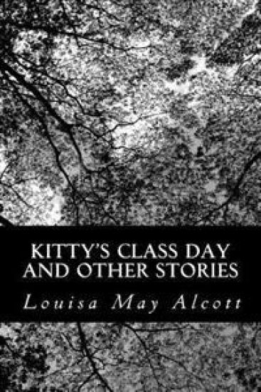 Kitty's Class Day and Other Stories