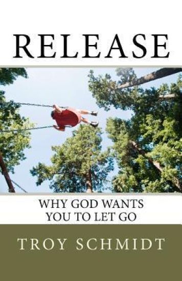 Release: Why God wants you to let go