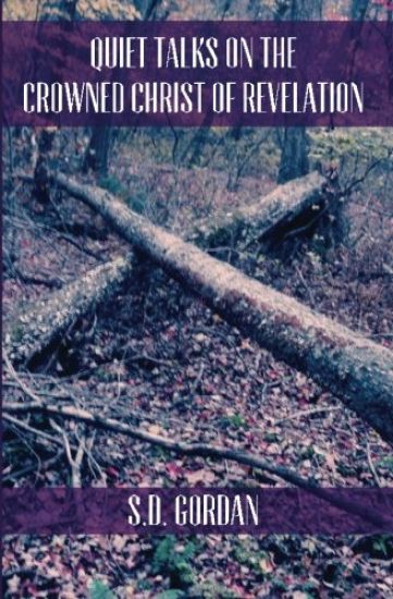 Quiet Talks on the Crowned Christ of Revelation