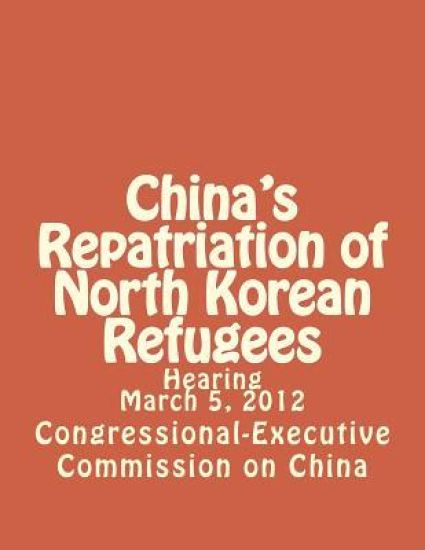 China's Repatriation of North Korean Refugees