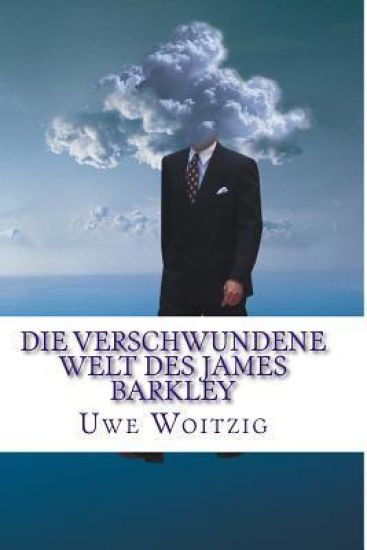 Die verschwundene Welt des James Barkley