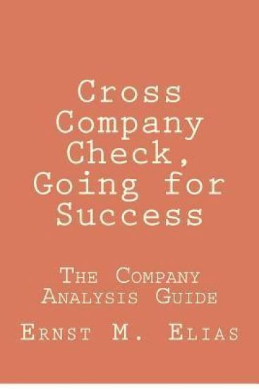 Cross Company Check, Going for Success: The Company Analysis Guide