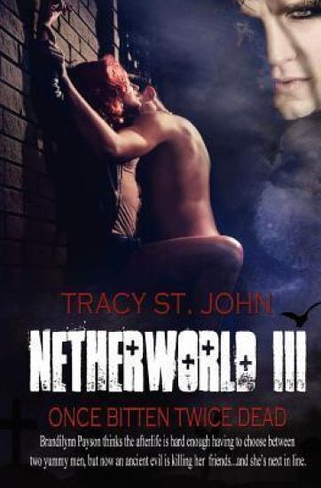 Netherworld III: Once Bitten Twice Dead