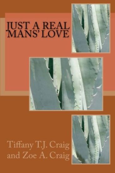 Just A Real Mans' Love