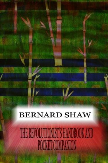 The Revolutionist's Handbook And Pocket Companion