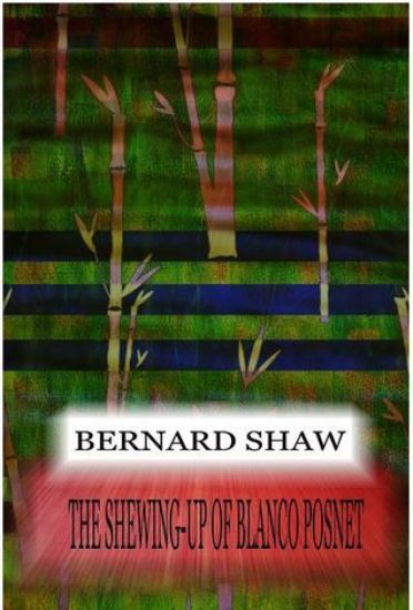The Shewing-Up Of Blanco Posnet