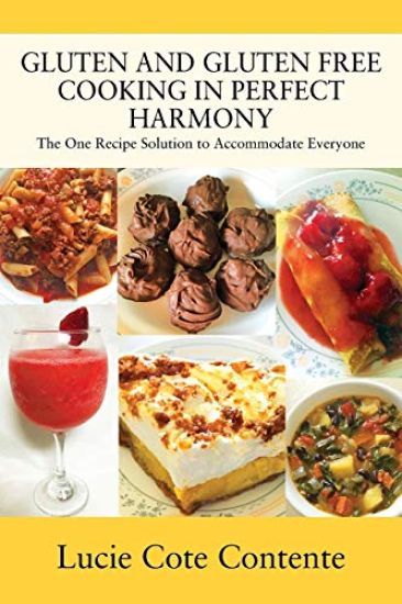 Gluten and Gluten Free Cooking in Perfect Harmony