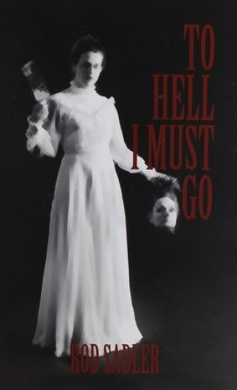 To Hell I Must Go