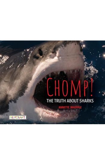 Chomp! the Truth about Sharks