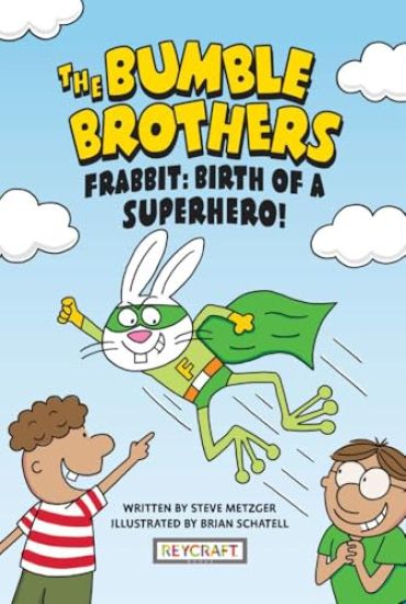 Frabbit: Birth of a Superhero! (the Bumble Brothers, Book #3)