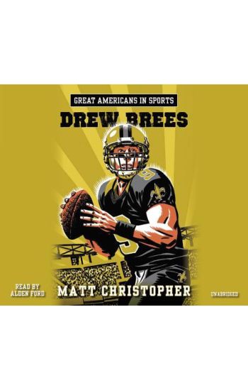 Great Americans In Sports: Drew Brees