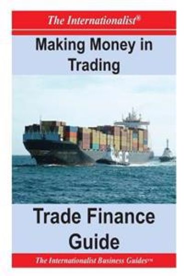 Making Money in Trading: Trade Finance Guide