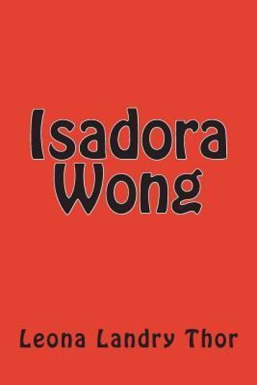 Isadora Wong: Who Are You?