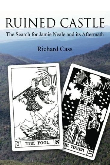 Ruined Castle: The Search for Jamie Neale and its Aftermath