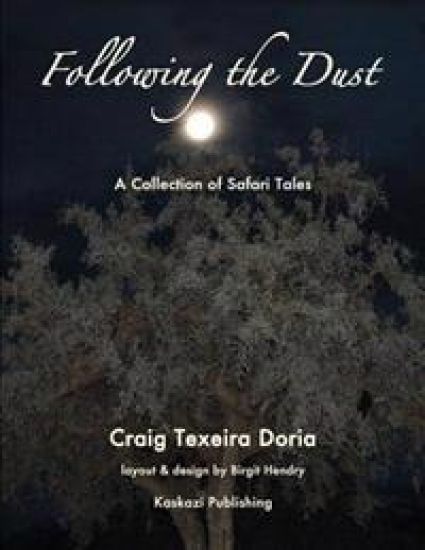 Following the Dust: A Collection of Safari Tales