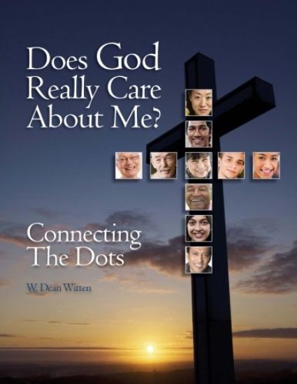 Does God Really Care About Me?: Connecting the Dots