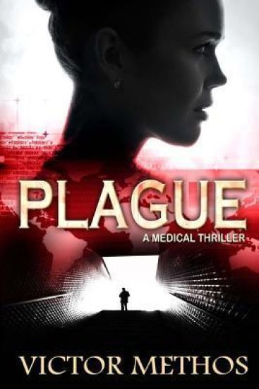 Plague (A Medical Thriller)