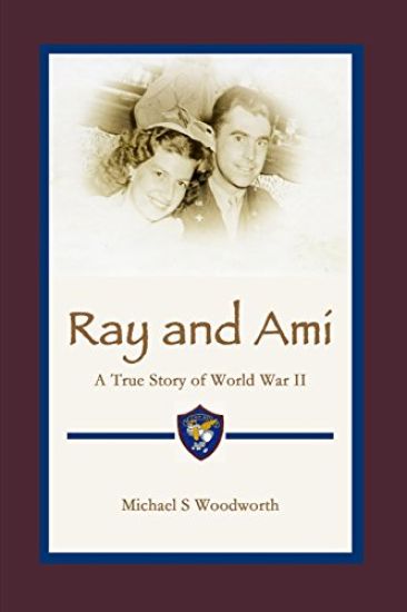 Ray and Ami: A True Story of World War II