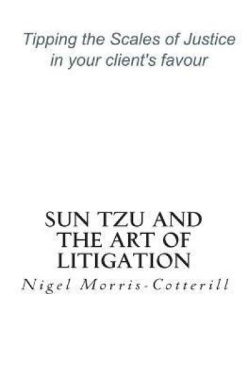 Sun Tzu and the Art of Litigation