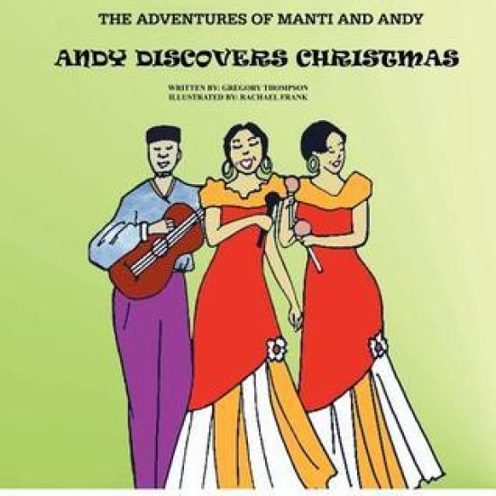 The Adventures of Manti & Andy: Andy Discovers Christmas