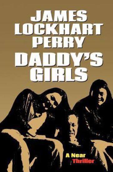 Daddy's Girls: A Near Thriller