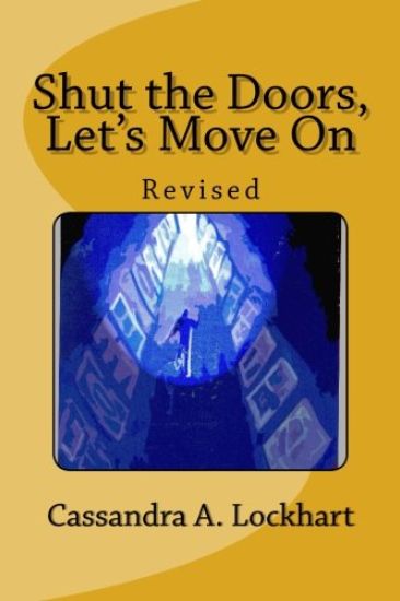 Shut the Doors, Let's Move On: Revised