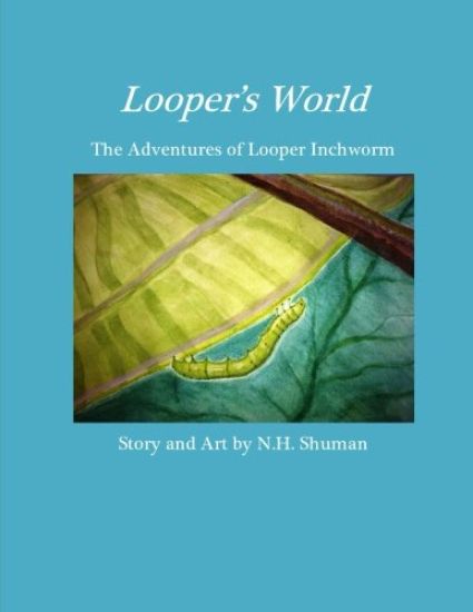 Looper's World: The Adventures of Looper Inchworm