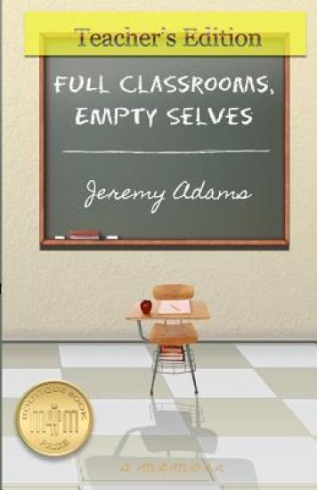 Full Classrooms, Empty Selves