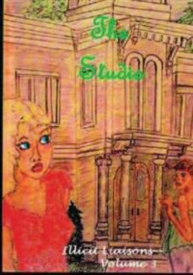 The Studio: Illicit Liaisons, Volume 3