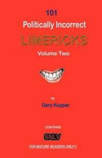 101 politically Incorrect LIMERICKS: Volume 2