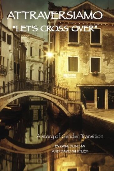 Attraversiamo, "Let's Cross Over": A Story of Gender Transition