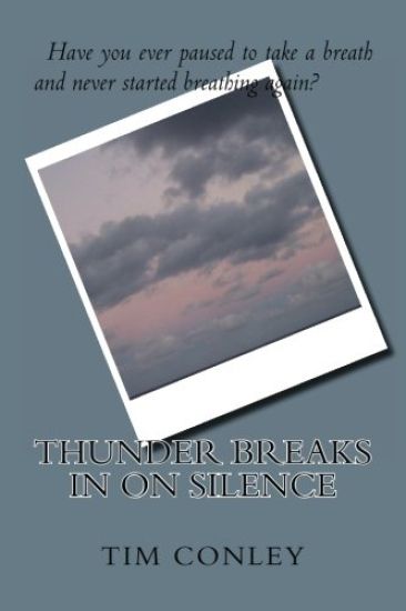 Thunder Breaks in on Silence