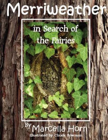 Merriweather in Search of the Fairies