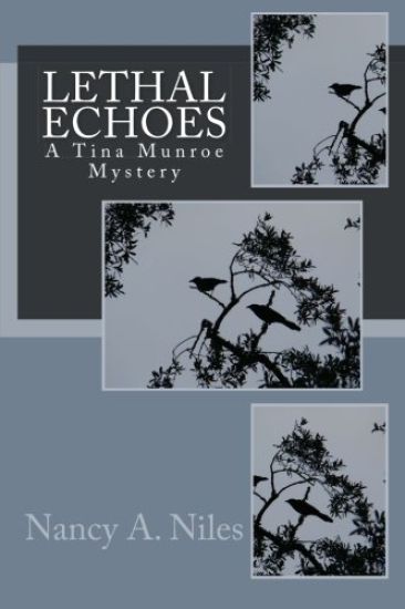 Lethal Echoes: A Tina Munroe Mystery