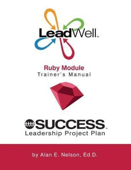LeadWell Ruby Training Module Leader Workbook