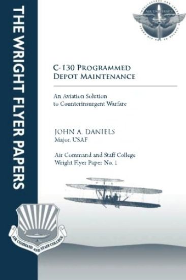 C-130 Programmed Depot Maintenance: Wright Flyer Paper No. 1