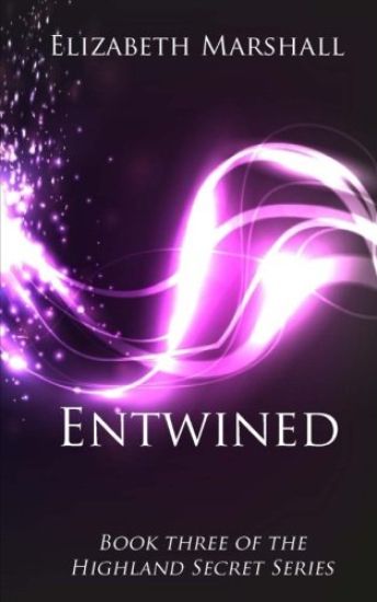 Entwined: Book Three of the "Highland Secret Series"