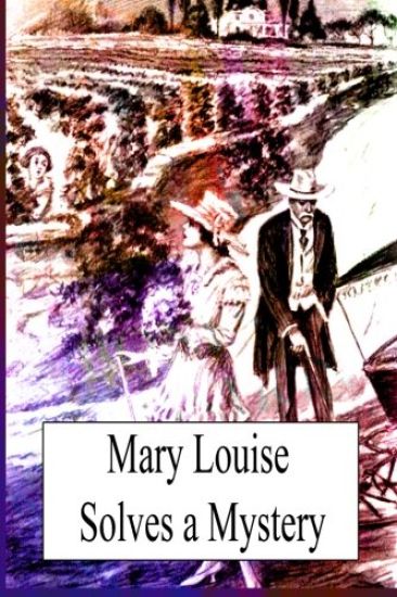 Mary Louise Solves a Mystery