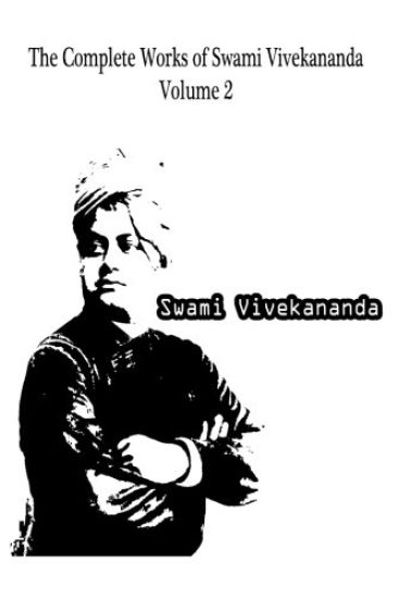 The Complete Works Of Swami Vivekananda Volume 2