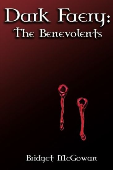 Dark Faery I: The Benevolents