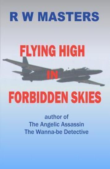 Flying High in Forbidden Skies